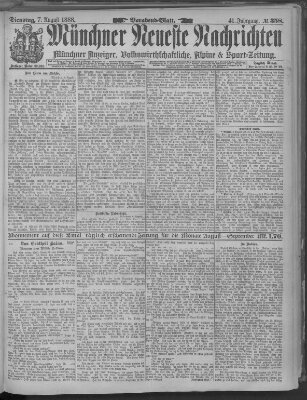 Münchner neueste Nachrichten Dienstag 7. August 1888