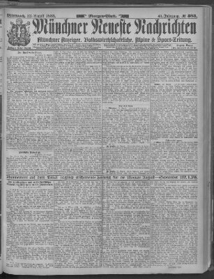 Münchner neueste Nachrichten Mittwoch 22. August 1888