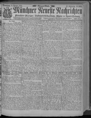 Münchner neueste Nachrichten Dienstag 9. Oktober 1888