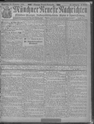 Münchner neueste Nachrichten Montag 31. Dezember 1888