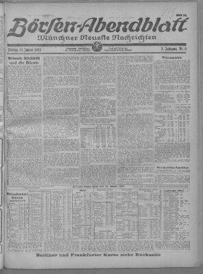 Münchner neueste Nachrichten. Börsen-Abendblatt (Münchner neueste Nachrichten) Freitag 13. Januar 1922