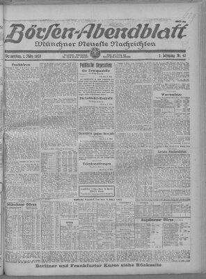 Münchner neueste Nachrichten. Börsen-Abendblatt (Münchner neueste Nachrichten) Donnerstag 2. März 1922