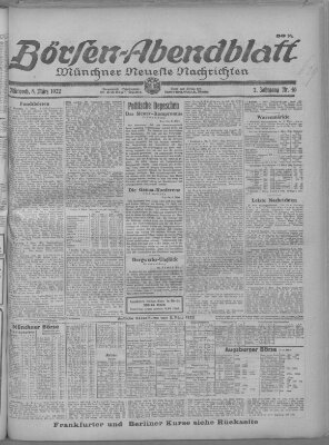 Münchner neueste Nachrichten. Börsen-Abendblatt (Münchner neueste Nachrichten) Mittwoch 8. März 1922