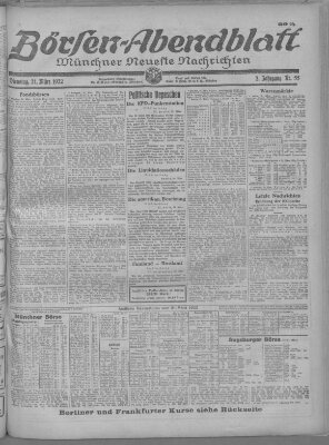 Münchner neueste Nachrichten. Börsen-Abendblatt (Münchner neueste Nachrichten) Dienstag 21. März 1922