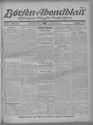 Münchner neueste Nachrichten. Börsen-Abendblatt (Münchner neueste Nachrichten) Freitag 24. März 1922