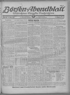 Münchner neueste Nachrichten. Börsen-Abendblatt (Münchner neueste Nachrichten) Mittwoch 29. März 1922