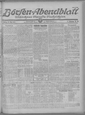 Münchner neueste Nachrichten. Börsen-Abendblatt (Münchner neueste Nachrichten) Freitag 19. Mai 1922