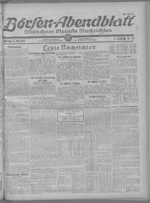 Münchner neueste Nachrichten. Börsen-Abendblatt (Münchner neueste Nachrichten) Montag 17. Juli 1922