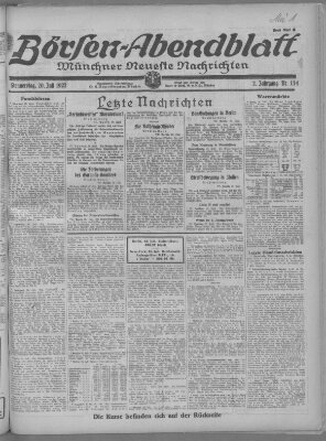 Münchner neueste Nachrichten. Börsen-Abendblatt (Münchner neueste Nachrichten) Donnerstag 20. Juli 1922