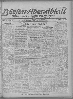 Münchner neueste Nachrichten. Börsen-Abendblatt (Münchner neueste Nachrichten) Montag 24. Juli 1922