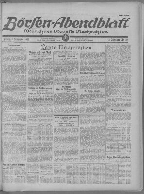 Münchner neueste Nachrichten. Börsen-Abendblatt (Münchner neueste Nachrichten) Freitag 1. September 1922