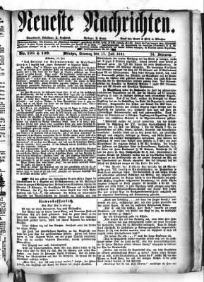 Neueste Nachrichten (Münchner neueste Nachrichten) Sonntag 17. Juli 1881