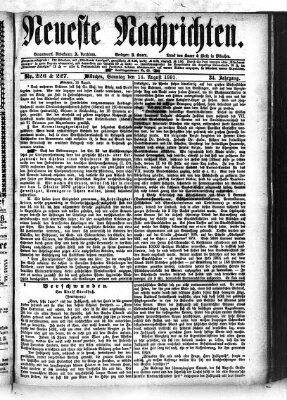 Neueste Nachrichten (Münchner neueste Nachrichten) Sonntag 14. August 1881