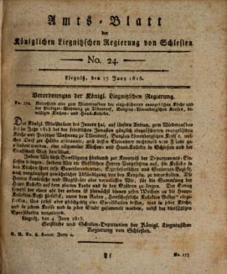 Amts-Blatt der Preußischen Regierung zu Liegnitz Samstag 17. Juni 1815