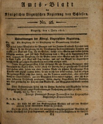 Amts-Blatt der Preußischen Regierung zu Liegnitz Samstag 1. Juli 1815