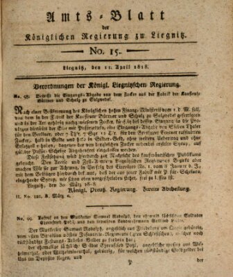 Amts-Blatt der Preußischen Regierung zu Liegnitz Samstag 11. April 1818