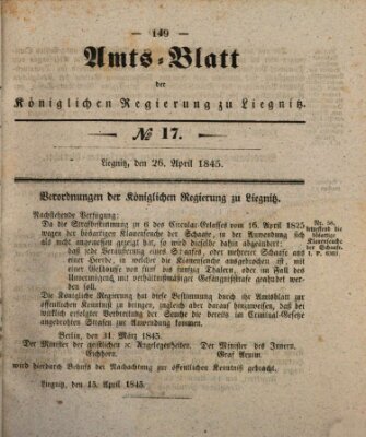 Amts-Blatt der Preußischen Regierung zu Liegnitz Samstag 26. April 1845