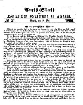 Amts-Blatt der Preußischen Regierung zu Liegnitz Samstag 26. Mai 1866