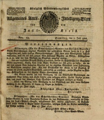 Allgemeines Amts- und Intelligenz-Blatt für den Jaxt-Kreis Samstag 2. Juli 1836