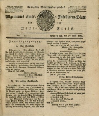 Allgemeines Amts- und Intelligenz-Blatt für den Jaxt-Kreis Mittwoch 27. Juli 1836