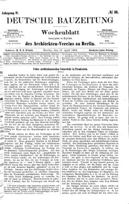 Deutsche Bauzeitung 〈Berlin〉 Freitag 17. April 1868