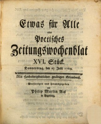 Etwas für alle oder poetisches Zeitungswochenblat Donnerstag 27. Juli 1769