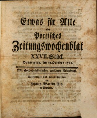 Etwas für alle oder poetisches Zeitungswochenblat Donnerstag 12. Oktober 1769