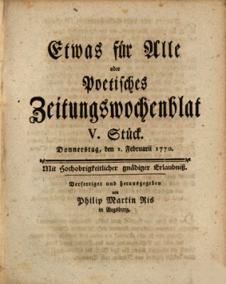 Etwas für alle oder poetisches Zeitungswochenblat Donnerstag 1. Februar 1770