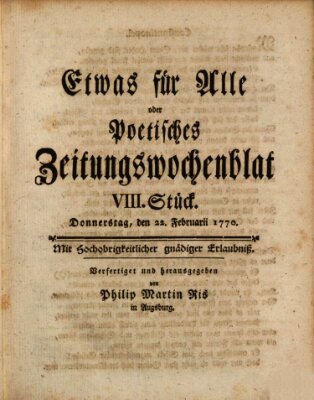 Etwas für alle oder poetisches Zeitungswochenblat Donnerstag 22. Februar 1770