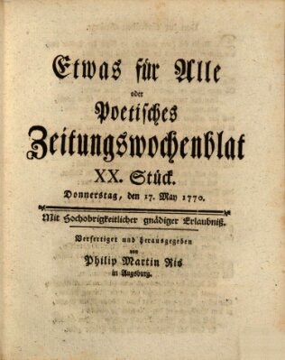 Etwas für alle oder poetisches Zeitungswochenblat Donnerstag 17. Mai 1770