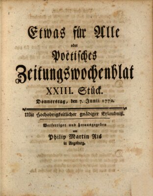 Etwas für alle oder poetisches Zeitungswochenblat Donnerstag 7. Juni 1770