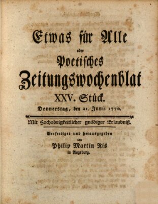 Etwas für alle oder poetisches Zeitungswochenblat Donnerstag 21. Juni 1770