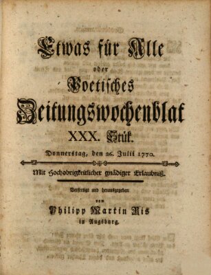 Etwas für alle oder poetisches Zeitungswochenblat Donnerstag 26. Juli 1770