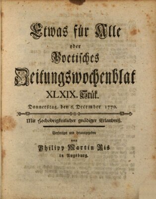 Etwas für alle oder poetisches Zeitungswochenblat Donnerstag 6. Dezember 1770