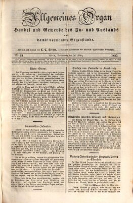 Allgemeines Organ für Handel und Gewerbe und damit verwandte Gegenstände Donnerstag 26. März 1835