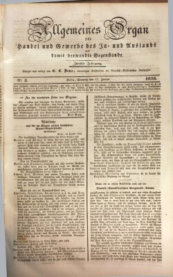 Allgemeines Organ für Handel und Gewerbe und damit verwandte Gegenstände Sonntag 17. Januar 1836