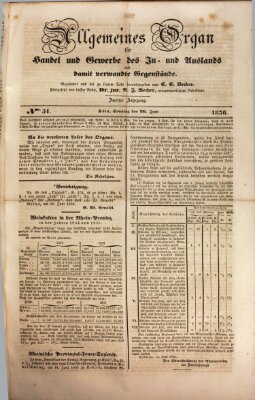 Allgemeines Organ für Handel und Gewerbe und damit verwandte Gegenstände Sonntag 26. Juni 1836