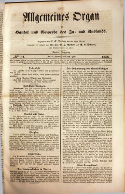 Allgemeines Organ für Handel und Gewerbe und damit verwandte Gegenstände Sonntag 31. Juli 1836