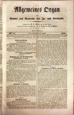 Allgemeines Organ für Handel und Gewerbe und damit verwandte Gegenstände Sonntag 7. August 1836