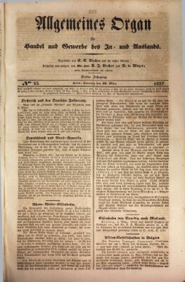 Allgemeines Organ für Handel und Gewerbe und damit verwandte Gegenstände Sonntag 19. März 1837