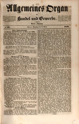 Allgemeines Organ für Handel und Gewerbe und damit verwandte Gegenstände Dienstag 3. April 1838