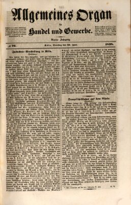 Allgemeines Organ für Handel und Gewerbe und damit verwandte Gegenstände Dienstag 26. Juni 1838