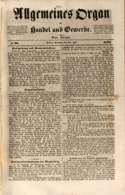 Allgemeines Organ für Handel und Gewerbe und damit verwandte Gegenstände Samstag 28. Juli 1838