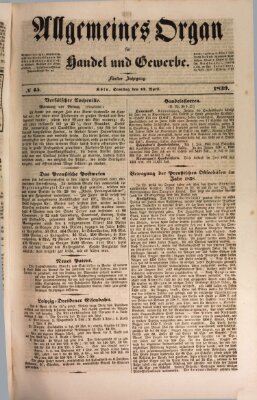 Allgemeines Organ für Handel und Gewerbe und damit verwandte Gegenstände Samstag 13. April 1839