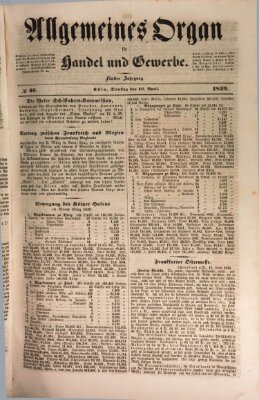 Allgemeines Organ für Handel und Gewerbe und damit verwandte Gegenstände Dienstag 16. April 1839