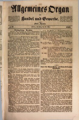 Allgemeines Organ für Handel und Gewerbe und damit verwandte Gegenstände Samstag 11. Mai 1839