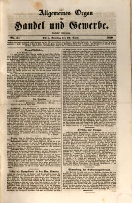 Allgemeines Organ für Handel und Gewerbe und damit verwandte Gegenstände Sonntag 26. April 1840