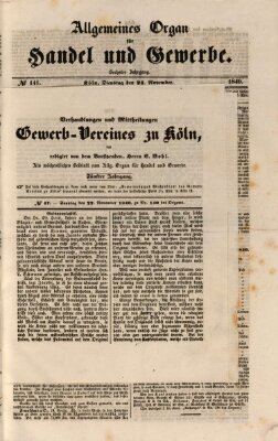 Allgemeines Organ für Handel und Gewerbe und damit verwandte Gegenstände Sonntag 22. November 1840