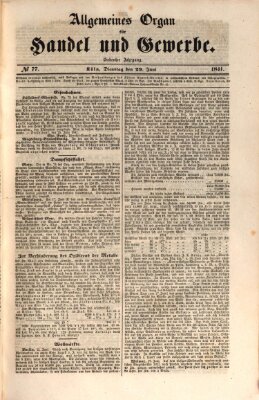 Allgemeines Organ für Handel und Gewerbe und damit verwandte Gegenstände Dienstag 29. Juni 1841