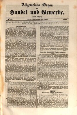 Allgemeines Organ für Handel und Gewerbe und damit verwandte Gegenstände Montag 21. März 1842